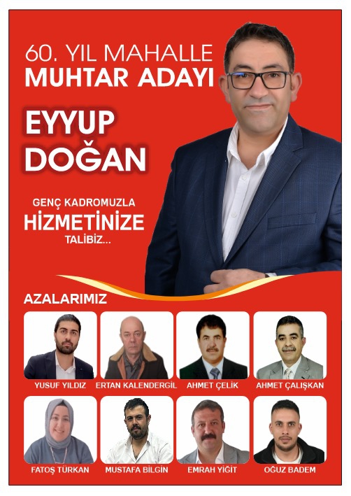 EYYUP DOĞAN,  “MAHALLEME HİZMETE HAZIRIM”