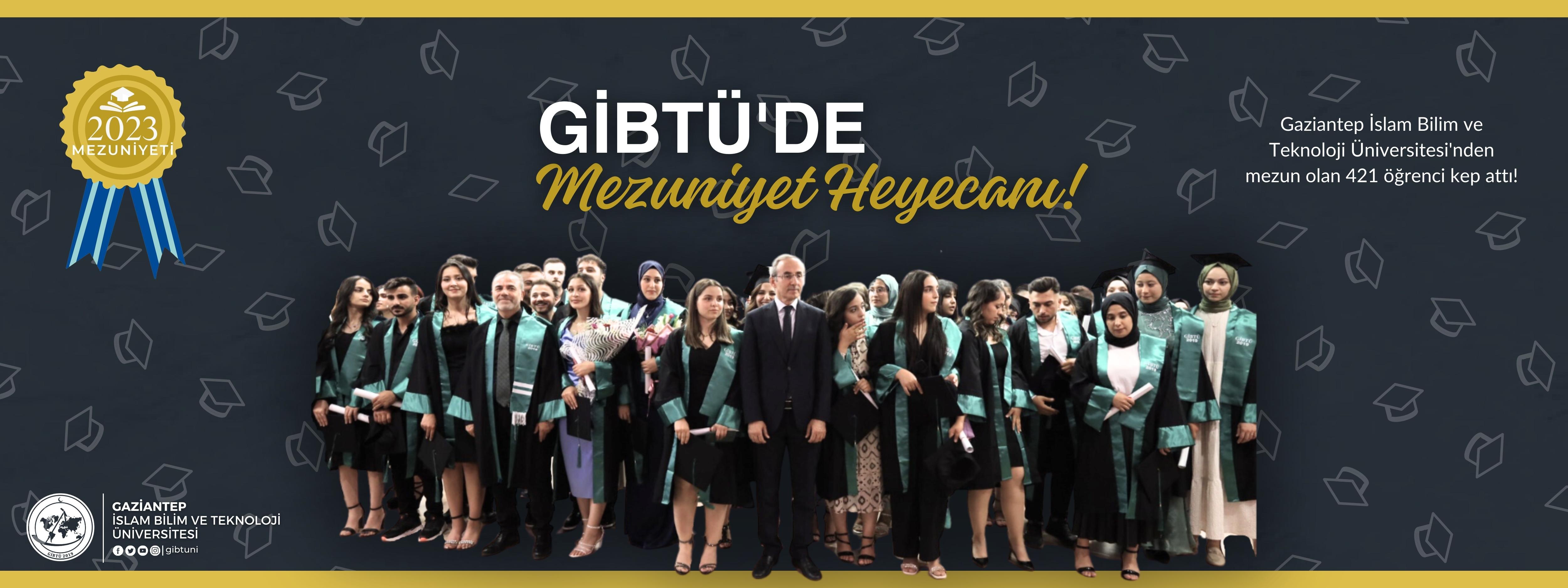 GİBTÜ’DE MEZUNİYET HEYECANI